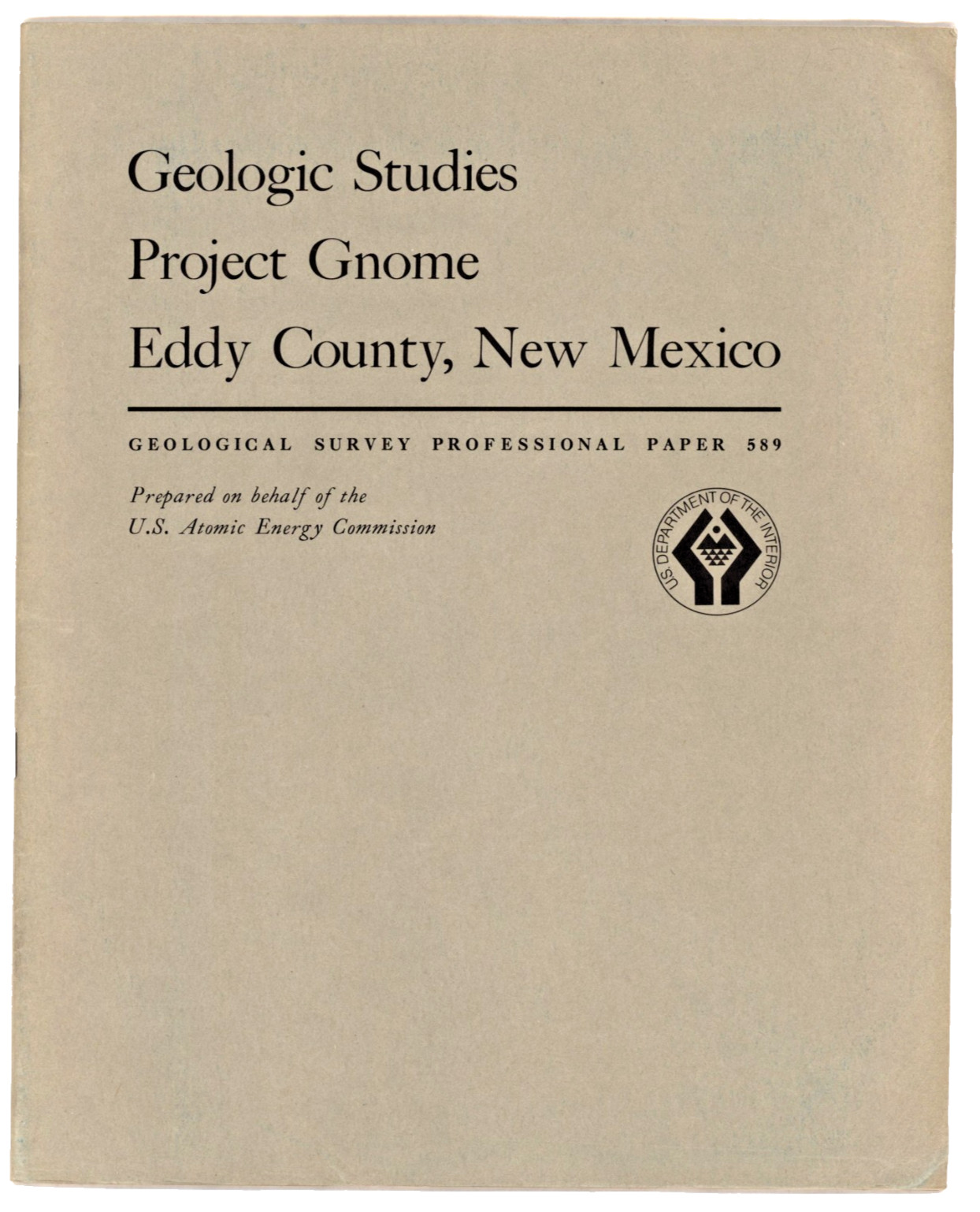 Geologic Studies Project Gnome Eddy County, New Mexico by Leonard M. Gard, Jr.