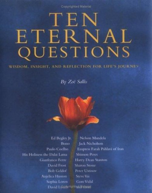 Ten Eternal Questions : Wisdom, Insight, and Reflection for Life’