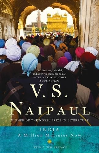 V. S. Naipaul India: A Million Mutinies Now (Paperback) Vintage International
