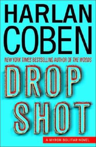 Drop Shot: A Myron Bolitar Novel (Myron Bolitar Mysteries) – VERY GOOD