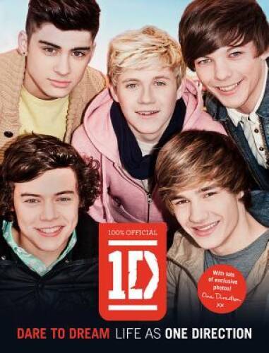 One Direction: Dare to Dream: Life as One Direction – Paperback – GOOD