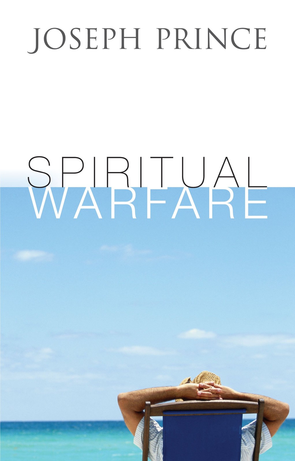 Spiritual Warfare – Joseph Prince – Good – See condition notes
