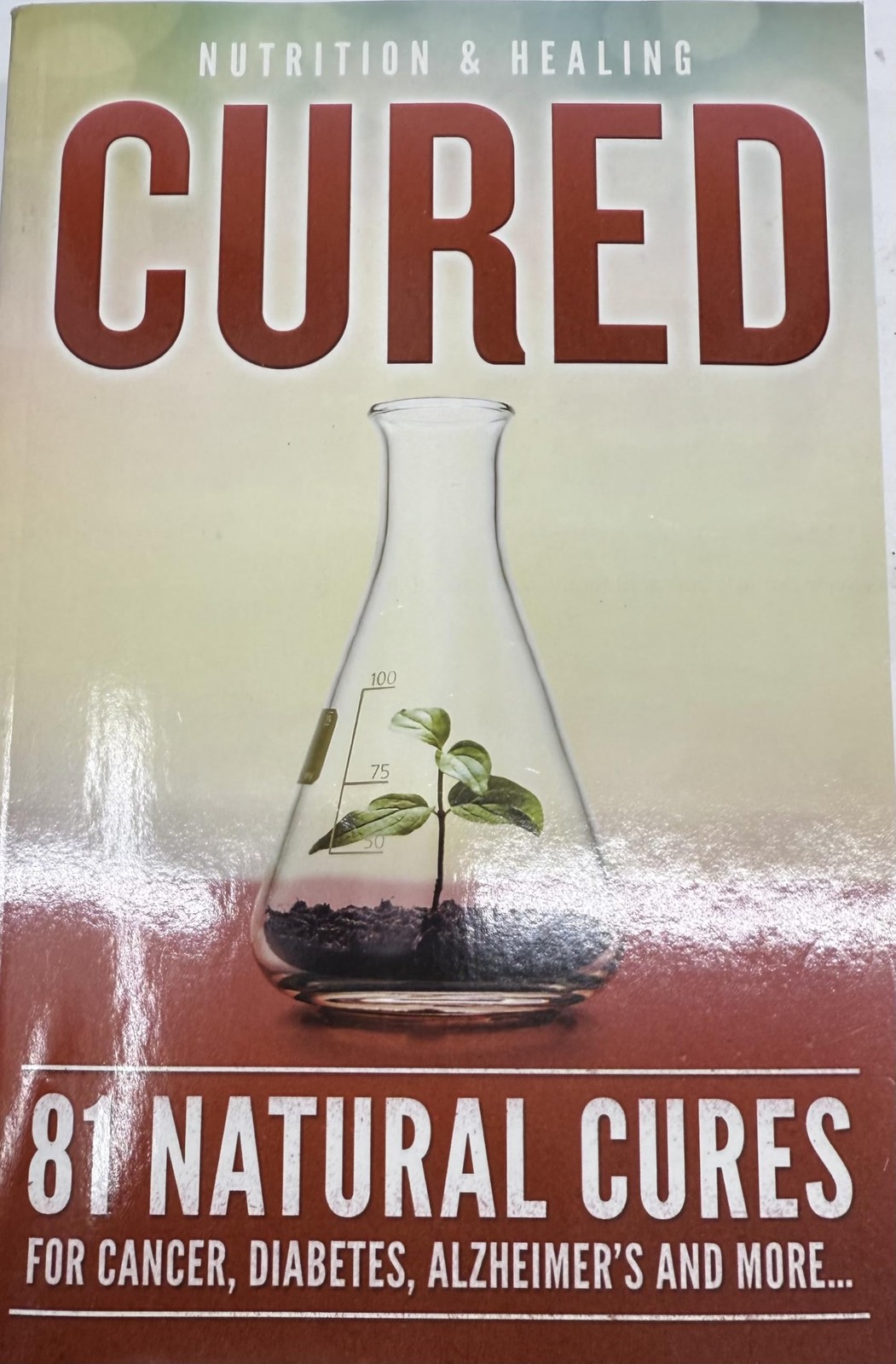 Cured: 81 Natural Cures for Cancer, Diabetes, Alzheimer’s and More…. – pap…