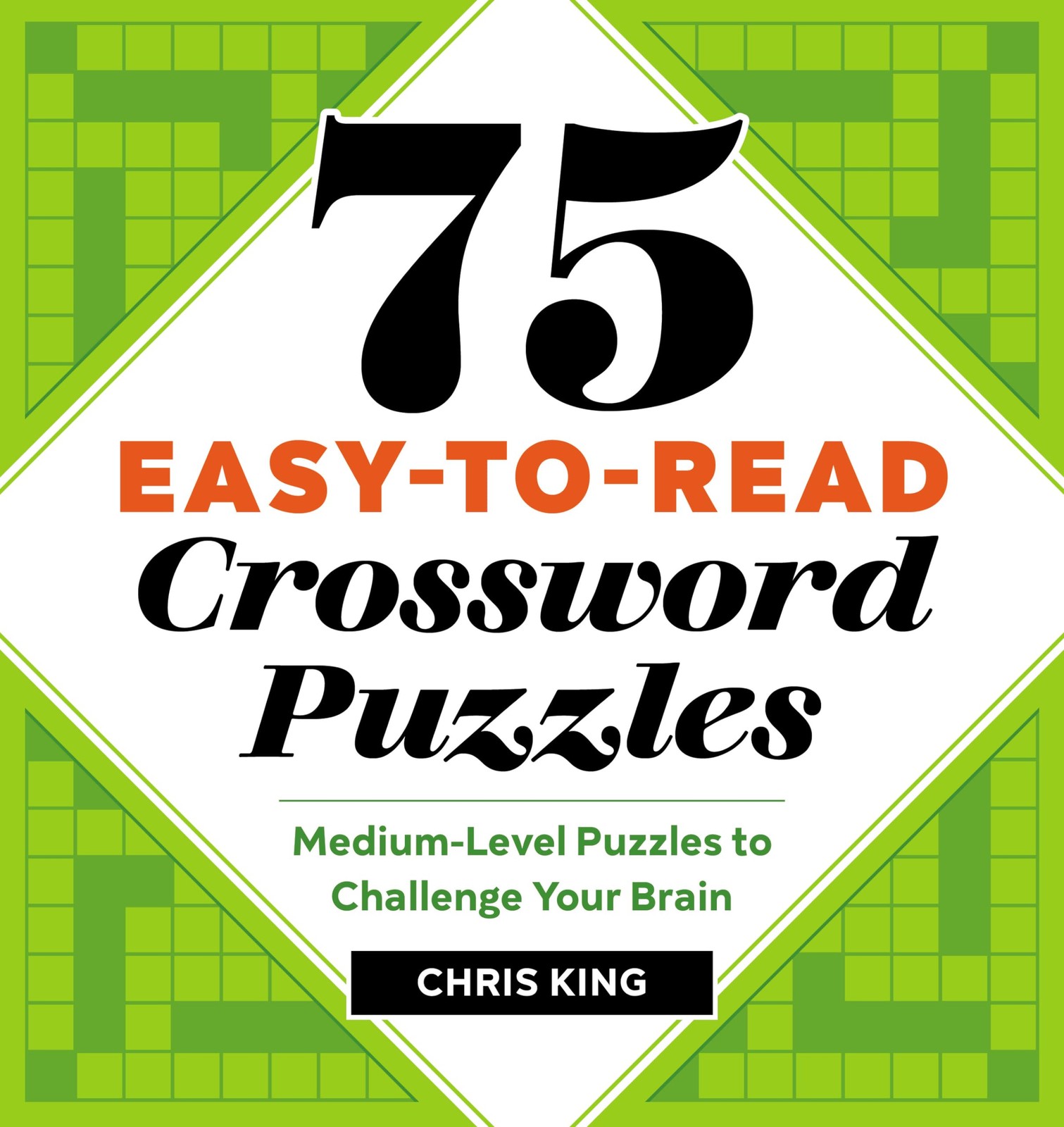 75 Easy-to-Read Crossword Puzzles: Medium-Level Puzzles to Challenge Your Br…