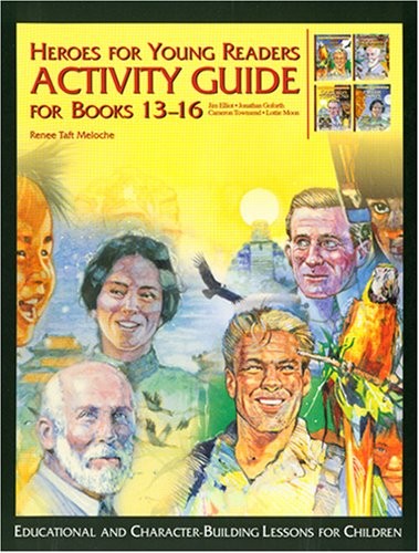 Heroes for Young Readers: Activity Gu…, Renee Meloche