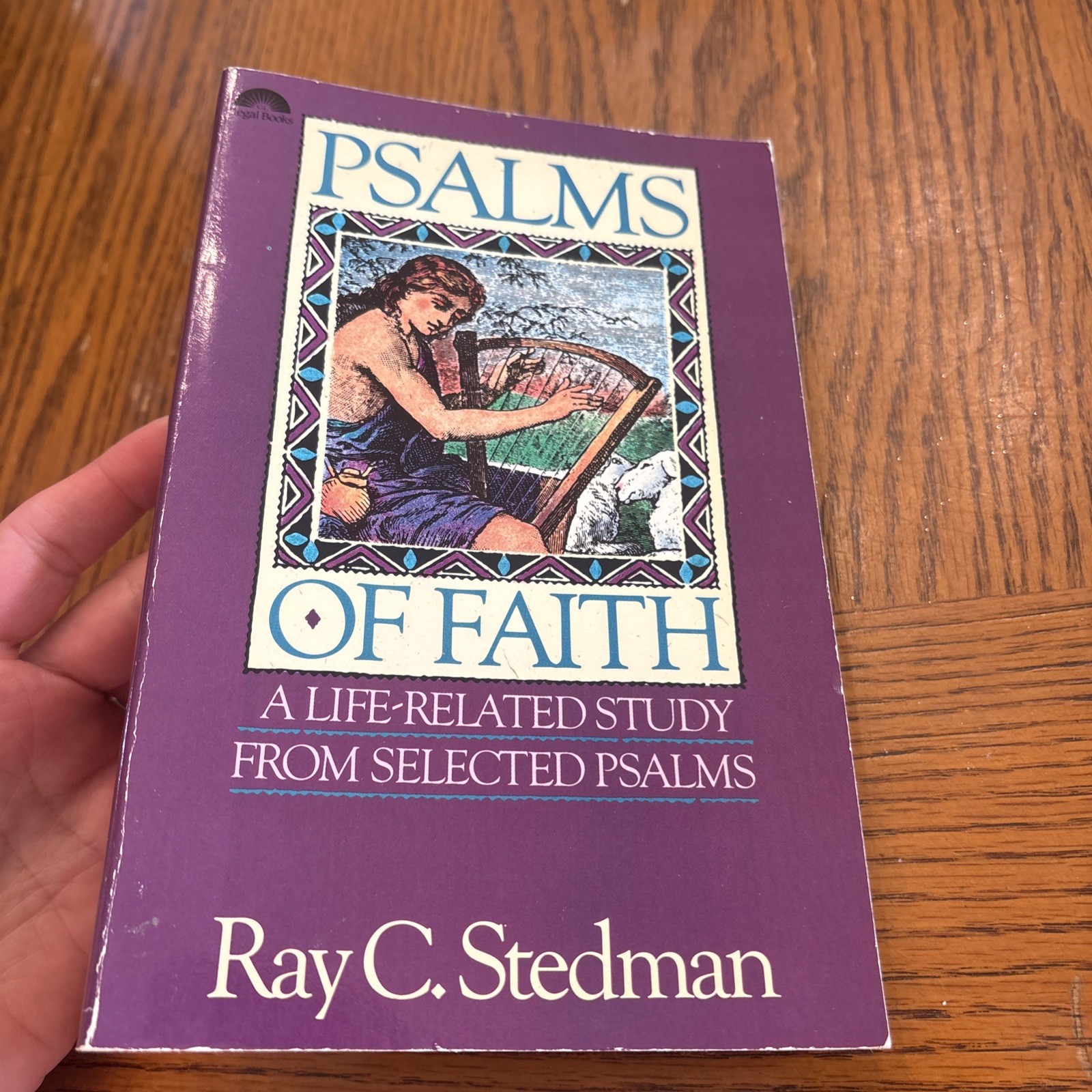 Psalms Of Faith By Ray C. Stedman PB