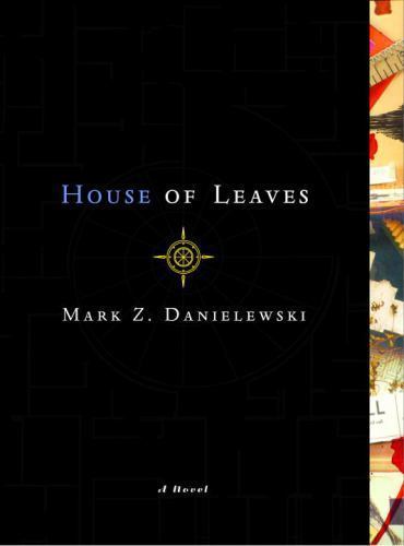 House of Leaves : The Remastered Full-Color Edition by Mark Z. Danielewski
