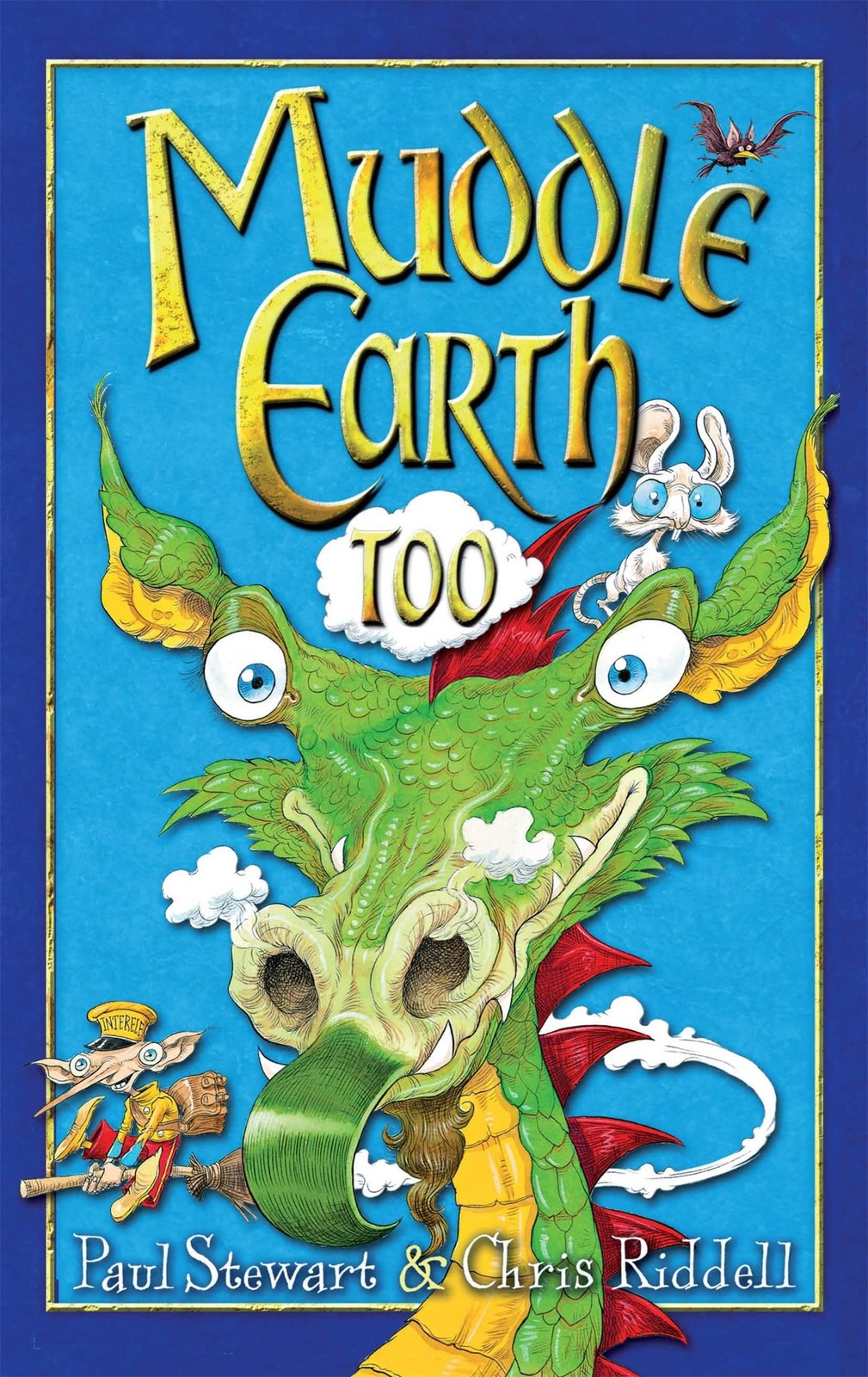 Muddle Earth Too. Paul Stewart & Chris Riddell – hardcover Paul Stewart