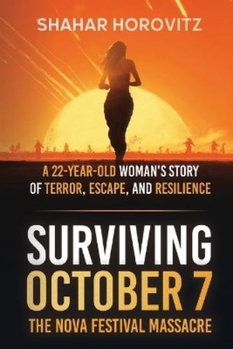 Shahar Horovitz Surviving October 7 (Paperback) (UK IMPORT)