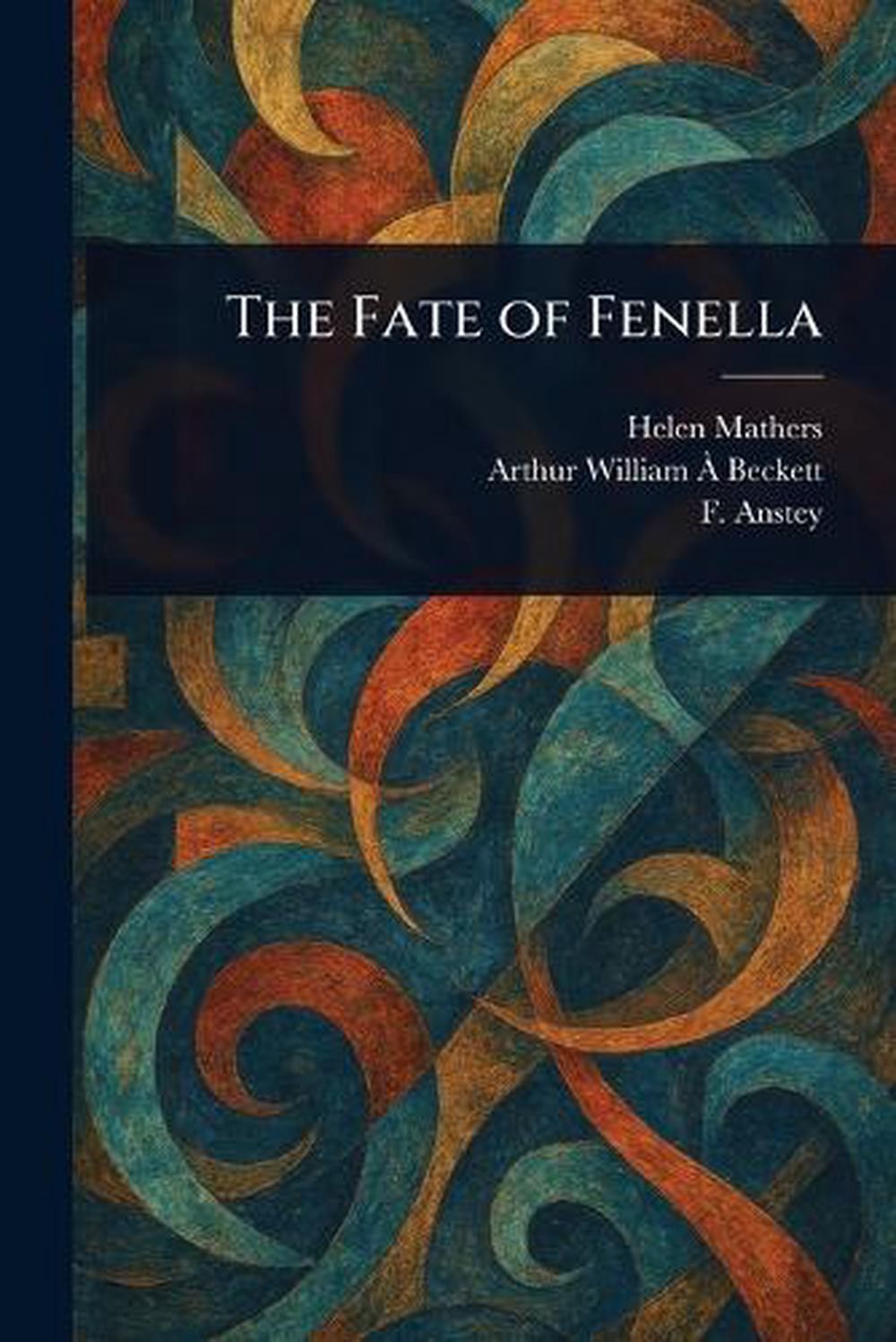 The Fate of Fenella by Helen Mathers Paperback Book