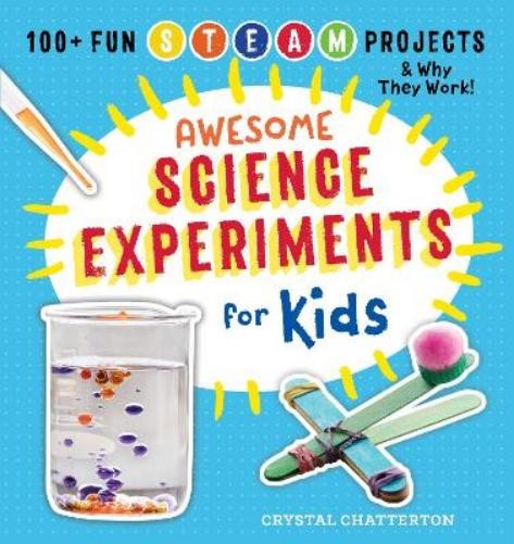 Crystal Chatterton Awesome Science Experiments for Kids (Paperback)