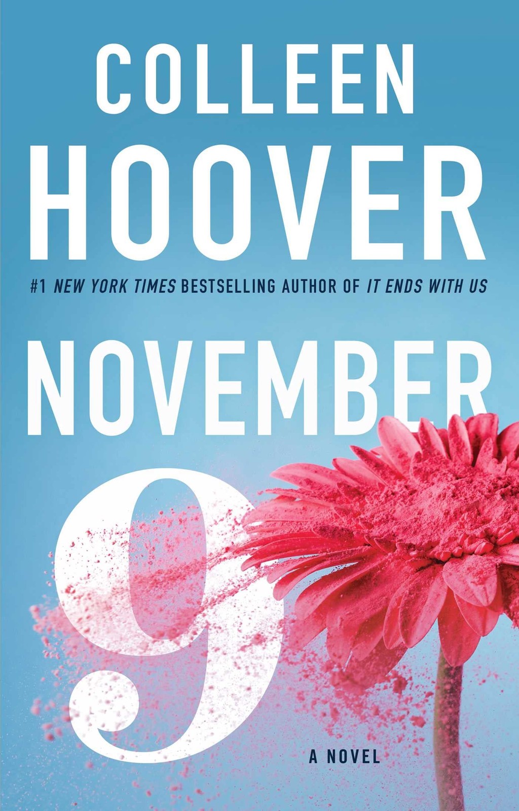 November 9: A Novel – Hoover, Colleen – Good – See condition notes