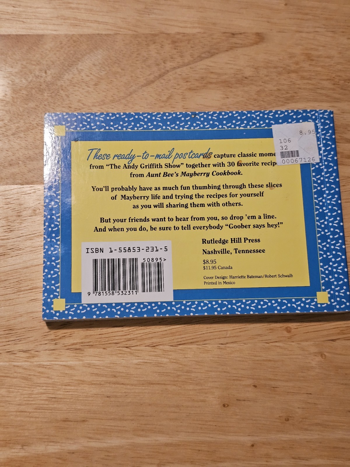 Postcards from Aunt Bee’s Mayberry Cookbook Ken Beck & Jim Clark 1993