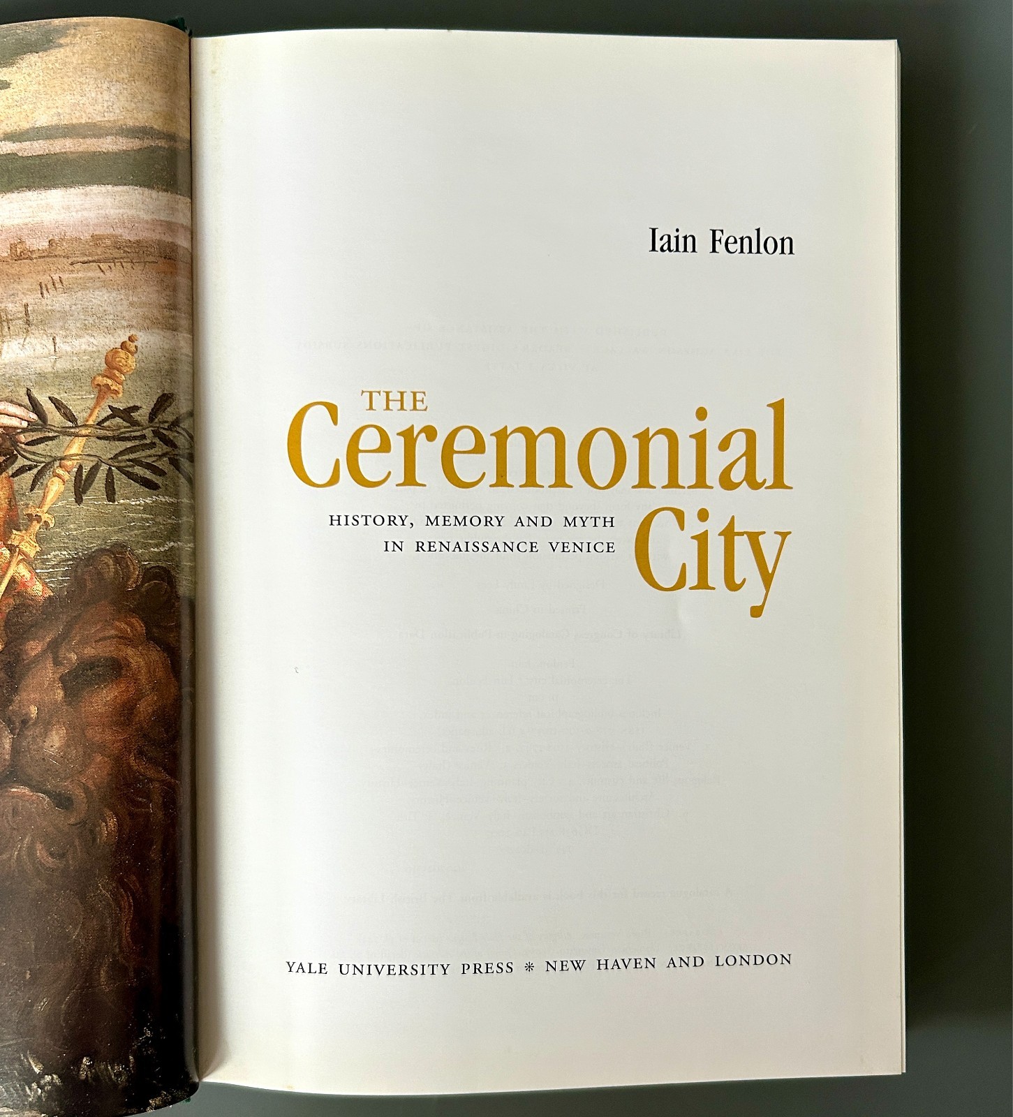 The Ceremonial City – Iain Fenlon – Hardcover w/Dust Jacket – Good