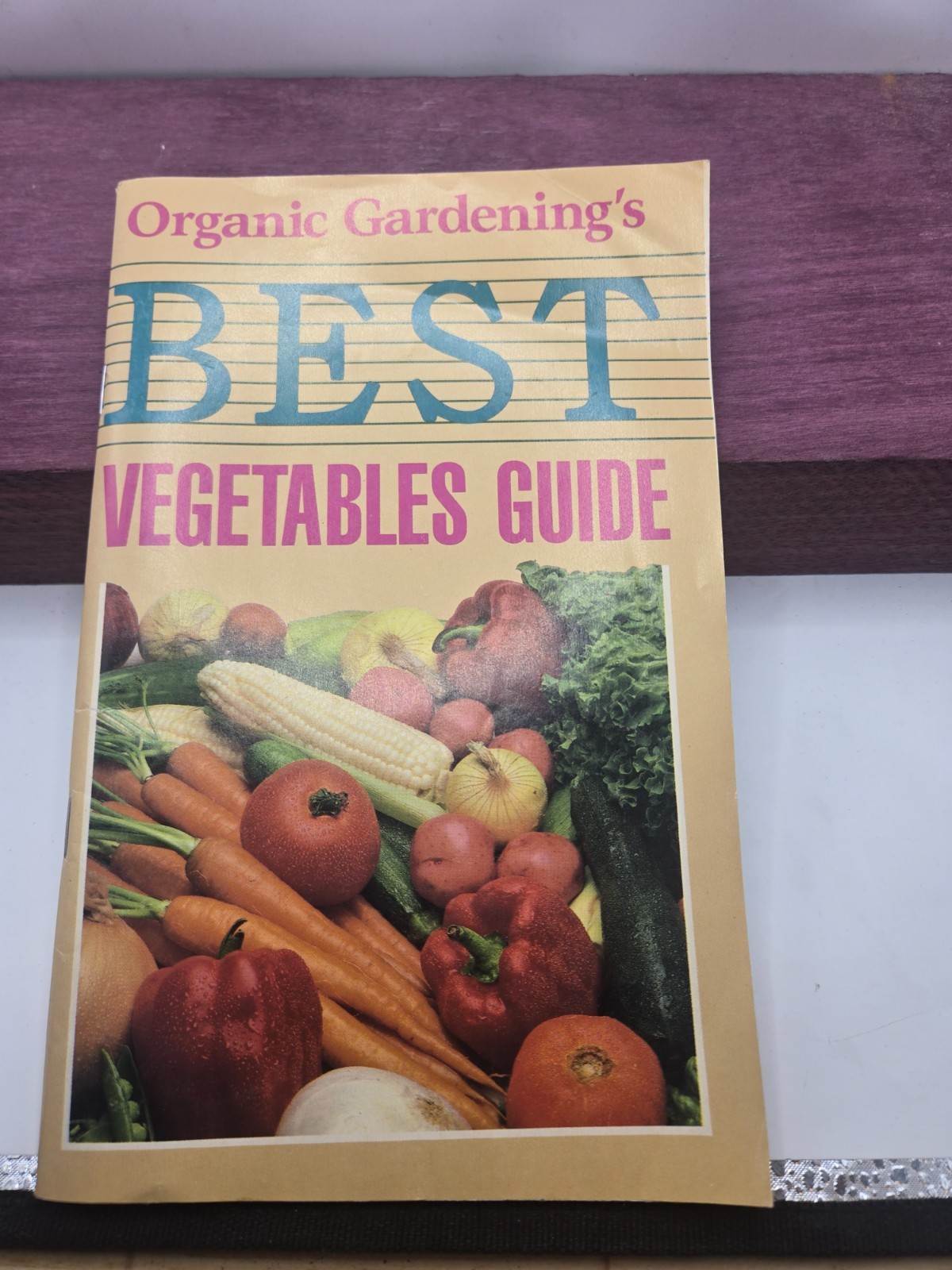 Organic Gardening’s Best Vegetables Guide Rodale Press 1984 Boooklet 86 pages B