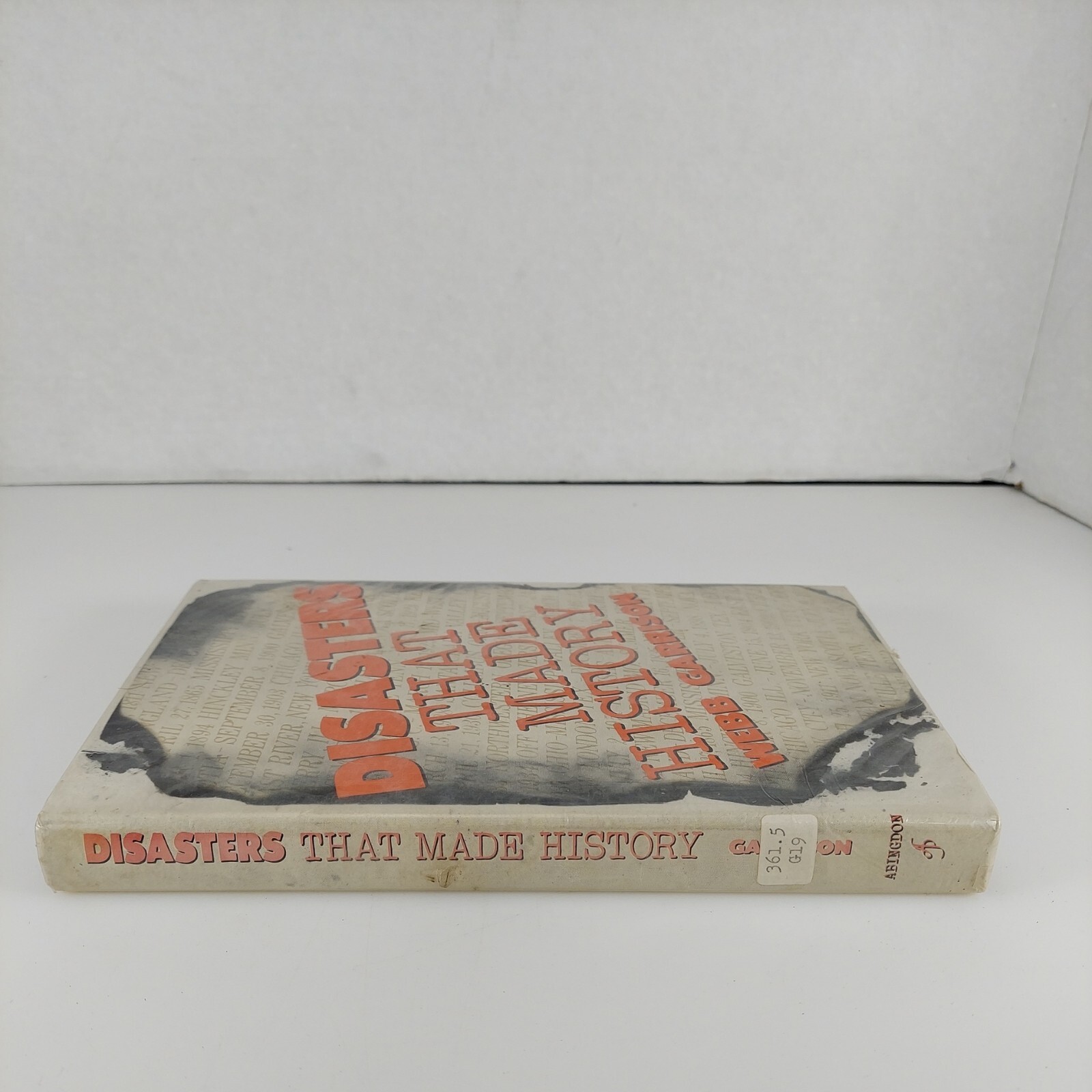 Disasters that Made History, Webb Garrison 1973 Abingdon Press Illustrated HCDJ