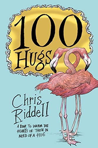 100 HUGS By Chris Riddell **BRAND NEW**