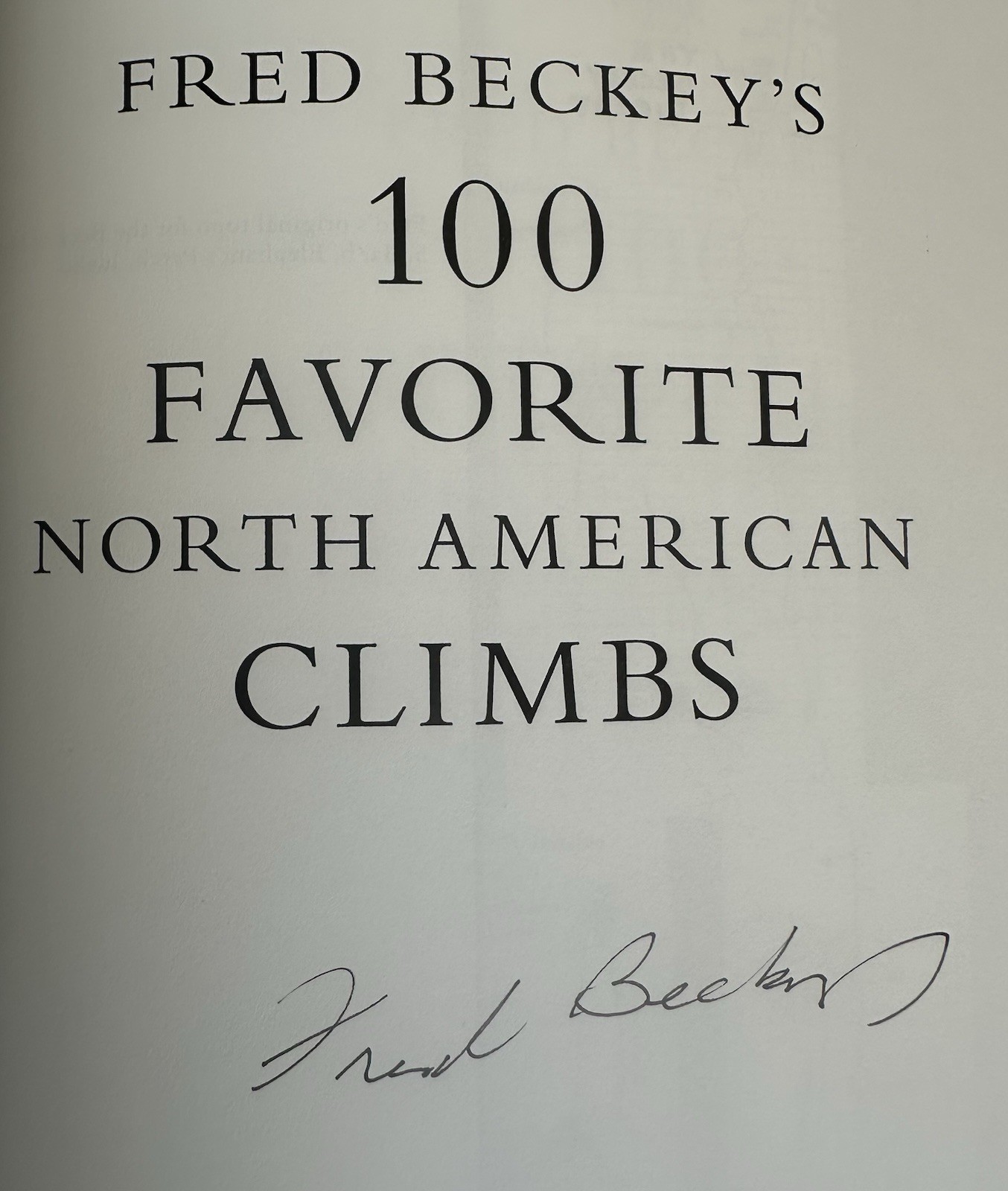 Fred Beckey – 100 Favorite North American Climbs – Patagonia Books – Signed #116