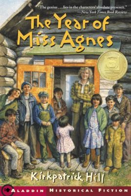 Year of Miss Agnes by Kirkpatrick Hill