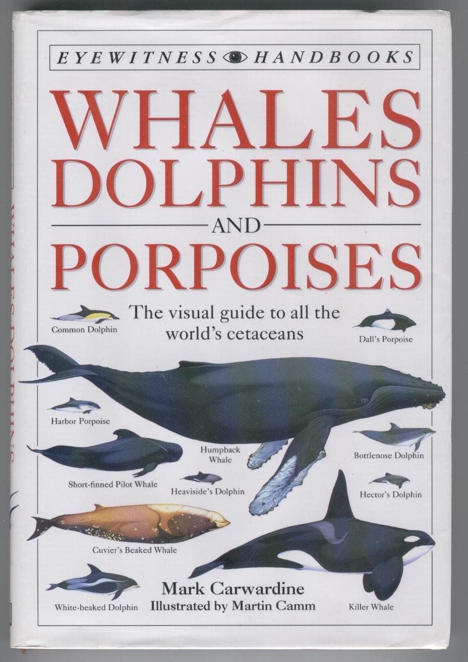 Whales Dolphins and Porpoises – paperback Mark Carwardine