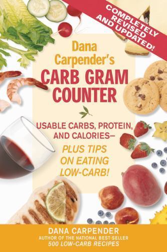 Dana Carpender’s Carb Gram Counter: Us- 9781592331444, paperback, Dana Carpender