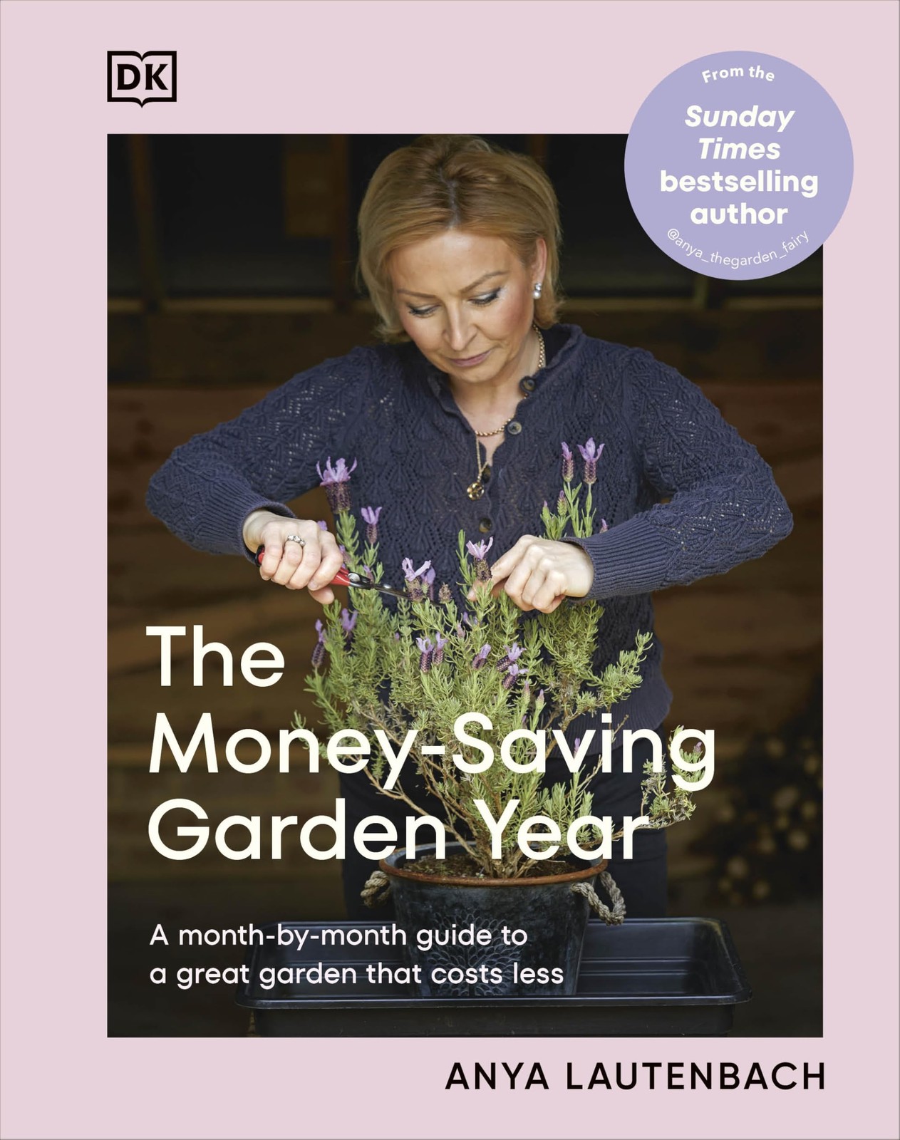 The Money-Saving Garden Year: A Month-by-month Guide to a Great Multicolor
