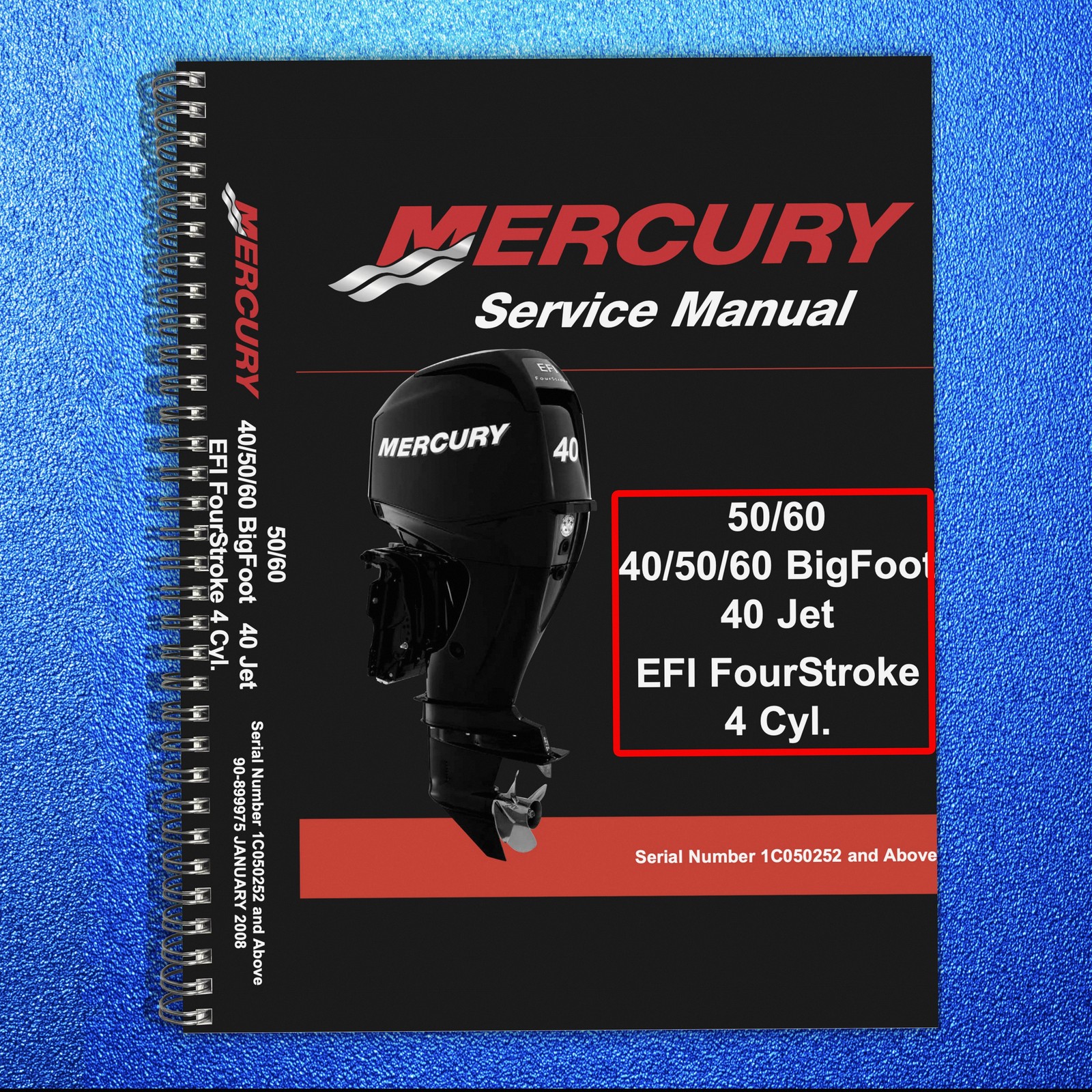 MERCURY 40 50 60 BigFoot 40 Jet EFI FourStroke 4 Cyl SERVICE MANUAL – JACKET