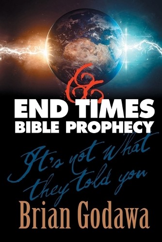 Brian Godawa End Times Bible Prophecy (Paperback) (UK IMPORT)