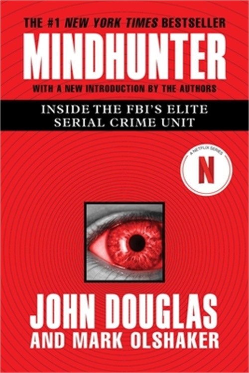 Mindhunter: Inside the FBI’s Elite Serial Crime Unit (Paperback or Softback)