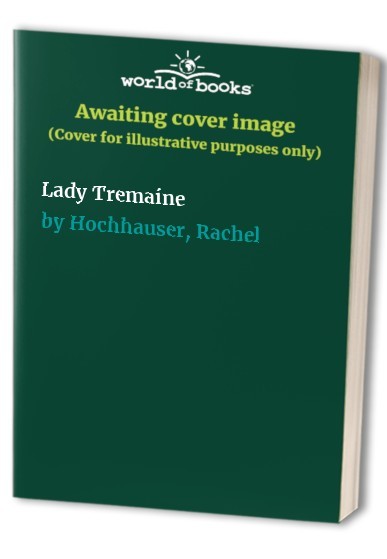 Lady Tremaine, Hochhauser, Rachel