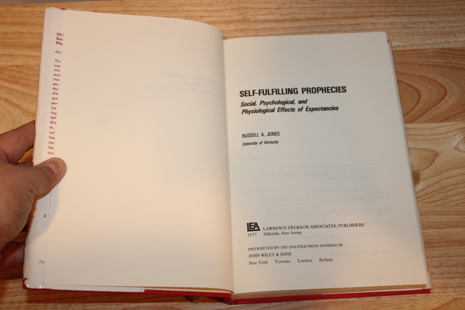 SELF-FULFILLING PROPHECIES: SOCIAL, PSYCHOLOGICAL AND By Russell A. Jones