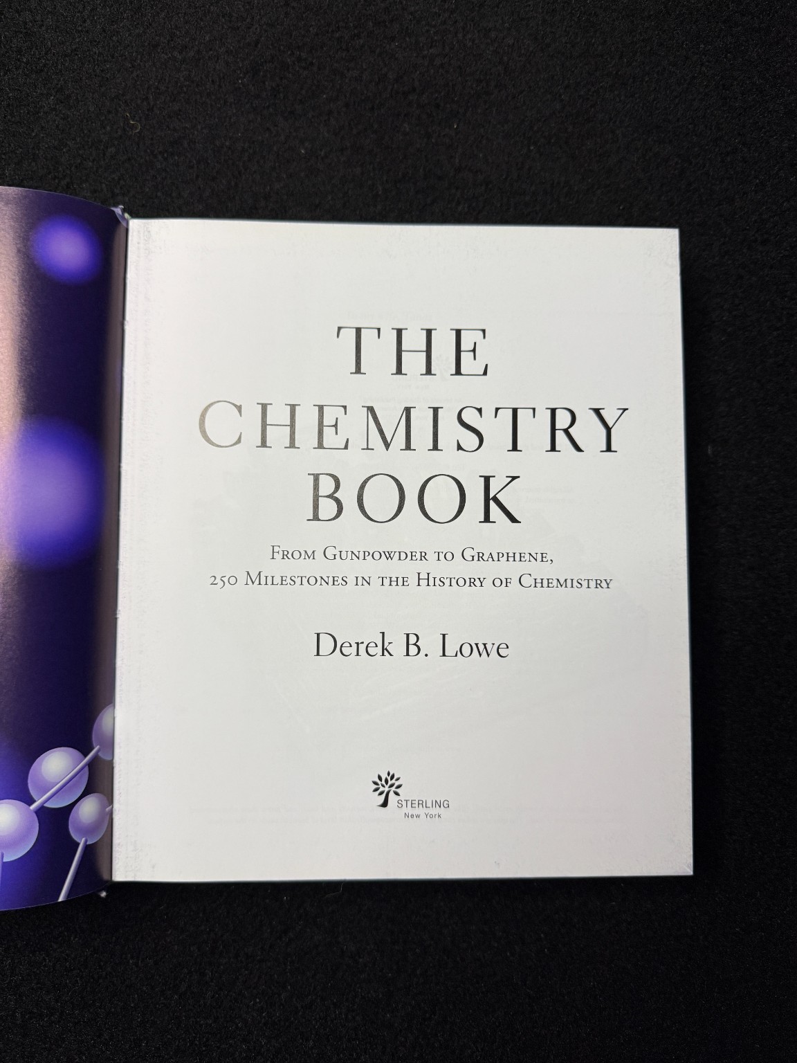 The Chemistry Book Derek B. Lowe 250 Milestones Sterling 2016 HC DJ