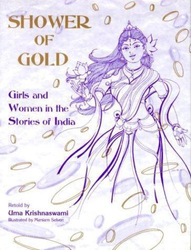 Shower of Gold: Women and Girls in the Stories of India by Uma Krishnaswami
