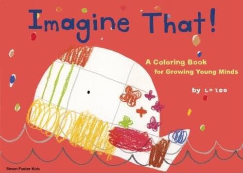 Imagine That!: A Coloring Book for Growing Young Minds (King of Play) – GOOD