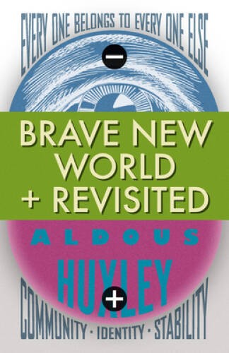 Brave New World Brave New World Revisited – Paperback By Huxley, Aldous – GOOD