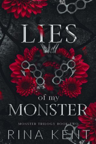 Lies of My Monster: Special Edition Print (Monster Trilogy), Kent, Rina, Excelle