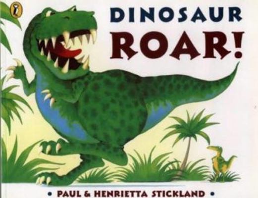 Dinosaur Roar! by Paul Stickland; Henrietta Stickland