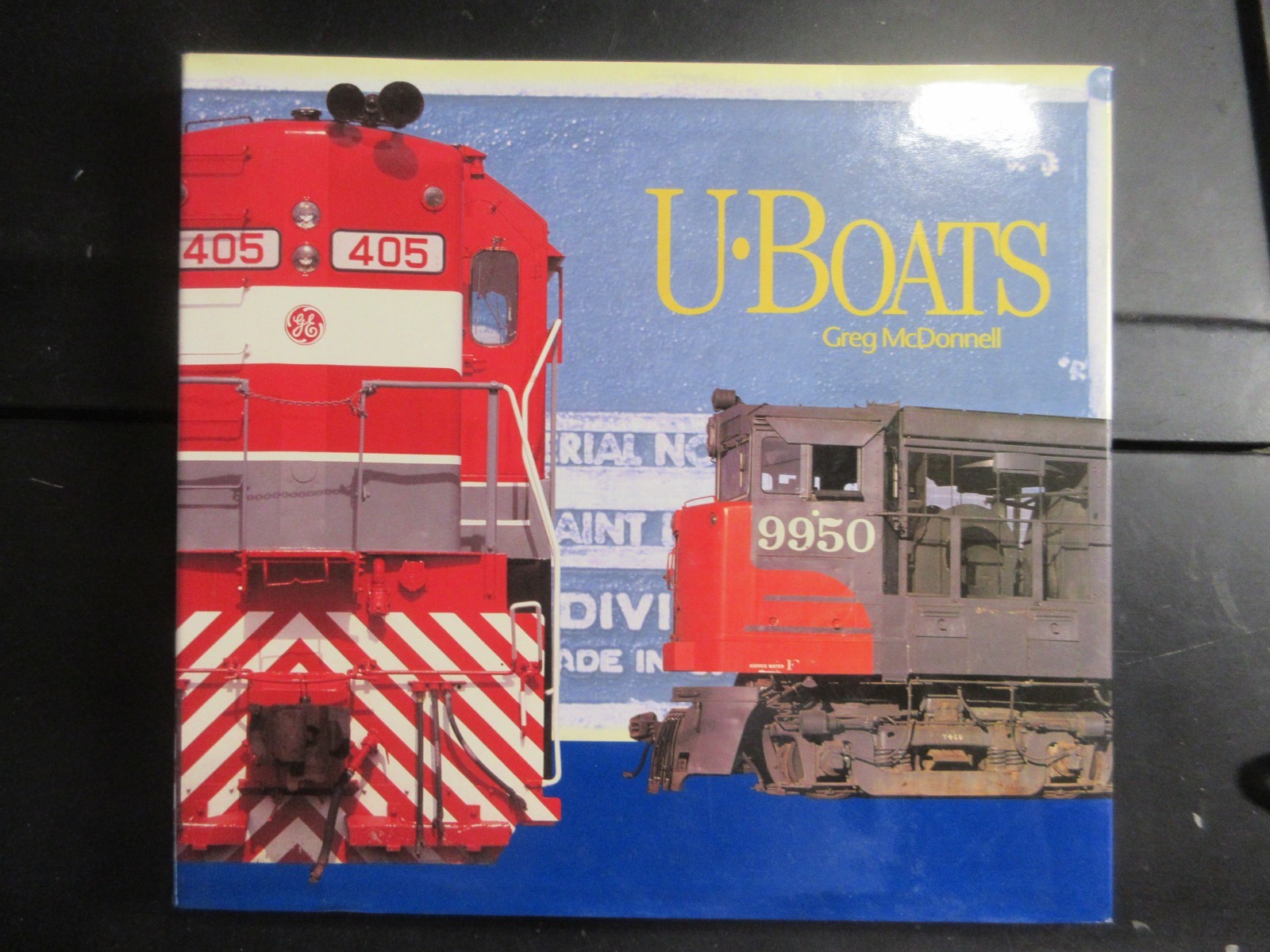 U-Boats : General Electric’s Diesel Locomotives by Greg McDonnell (1994,…