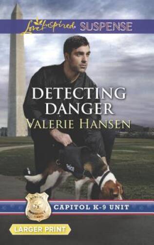 Detecting Danger (Capitol K-9 Unit) – Mass Market Paperback – GOOD