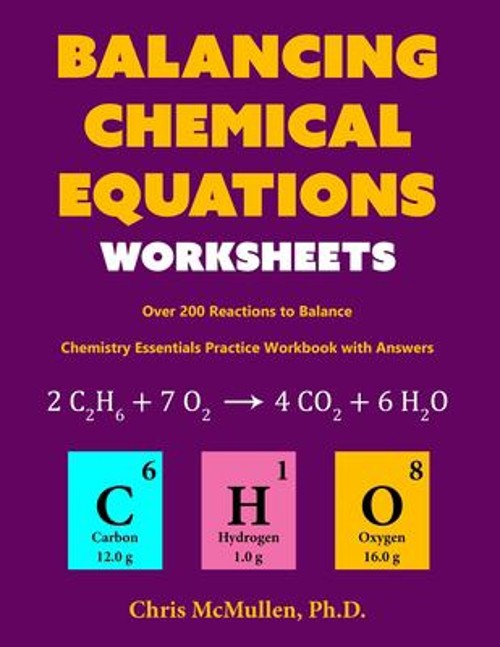 Balancing Chemical Equations Worksheets over 200 Reactions to Bal