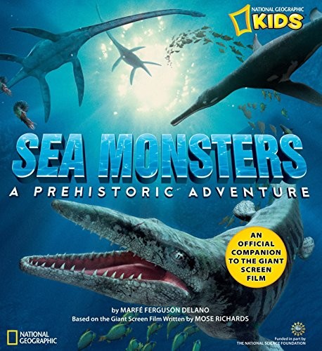 Sea Monsters: A Prehistoric Adventure by Delano, MarfÃ© Ferguson