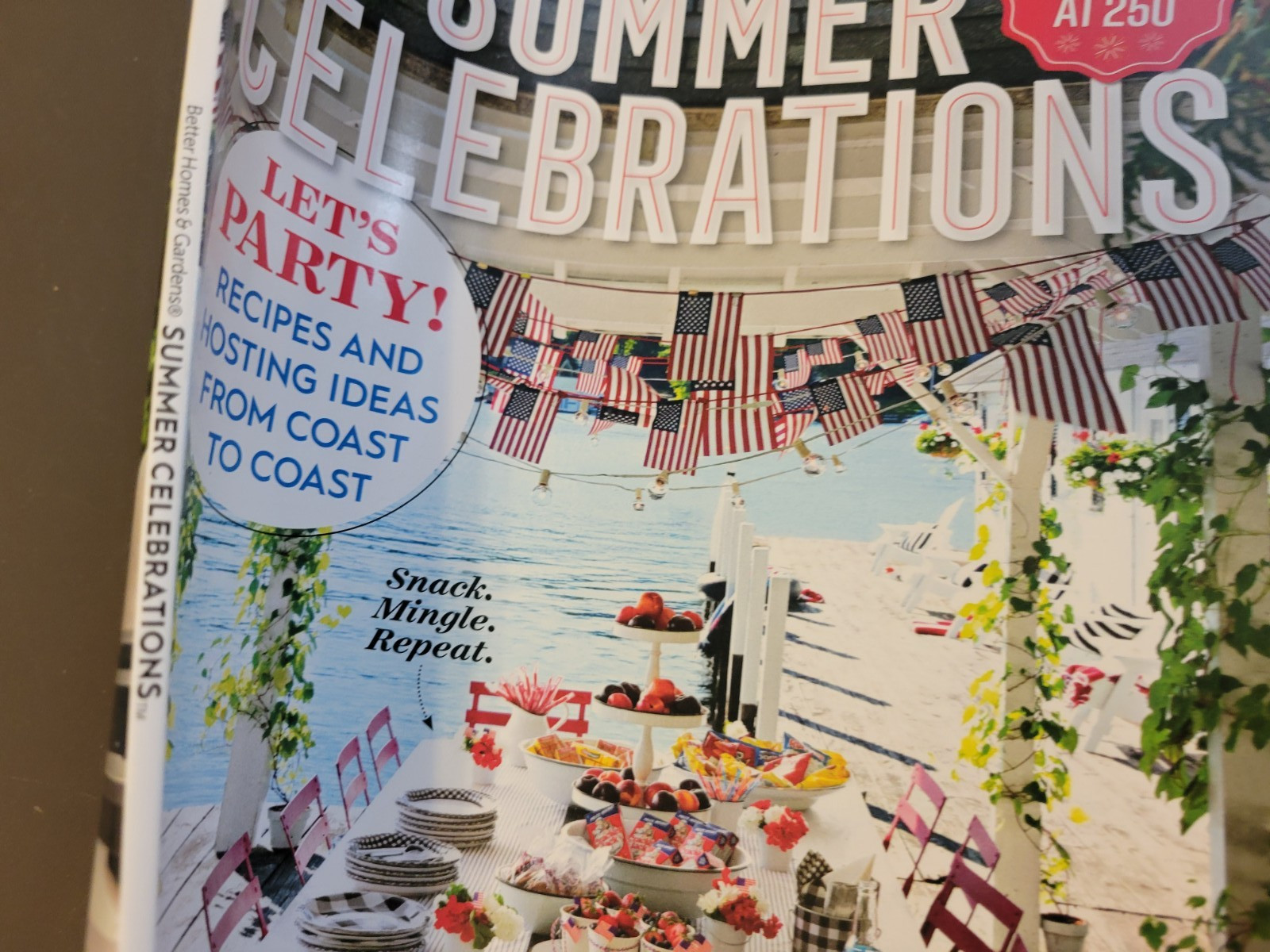 Summer Celebrations – Special Edition by BH&G -America @ 250 – Recipes & Hosting