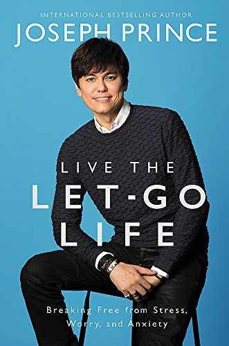 Live the Let-Go Life: Breaking Free – Hardcover, by Prince Joseph – Very Good