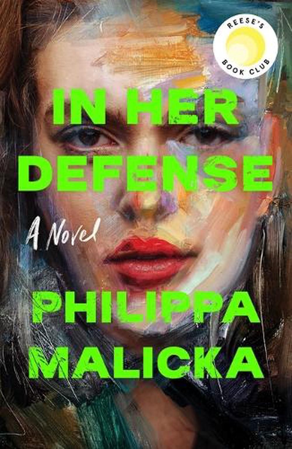 In Her Defense (a Reese Witherspoon Book Club Pick) by Philippa Malicka Hardcove