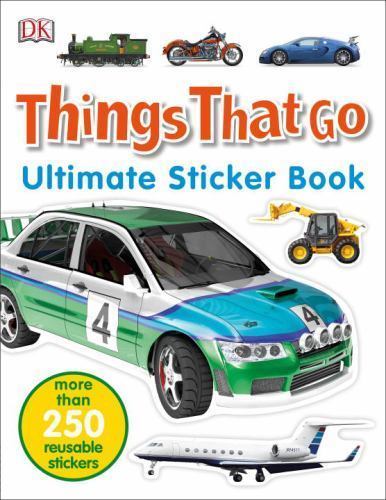 Ultimate Sticker Book: Things That Go: More Than 2- 9781465447203, paperback, DK