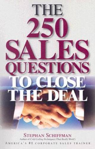 The 250 Sales Questions To Close The Deal – Paperback – GOOD