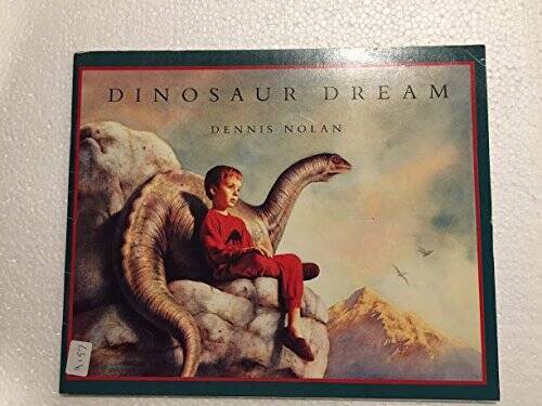 Dinosaur dream – Paperback By Nolan, Dennis – VERY GOOD