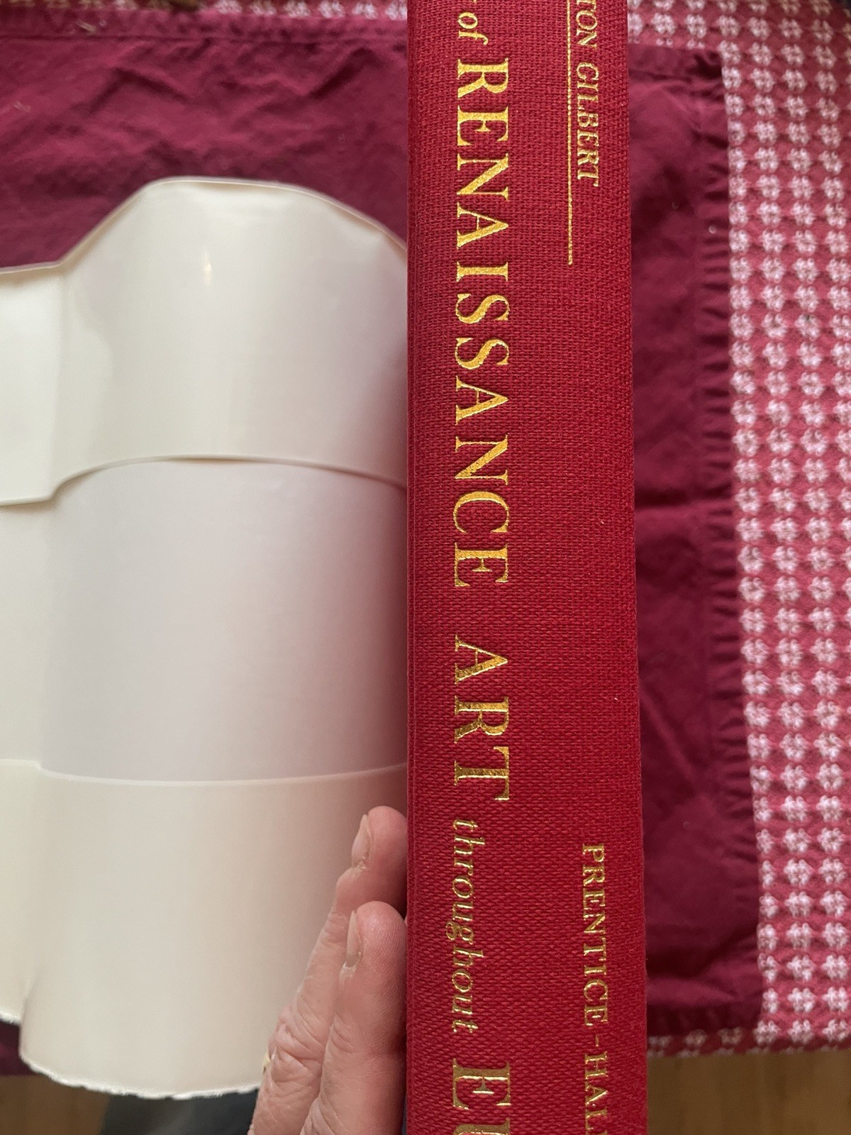 History of Renaissance Art Throughout Europe Creighton Gilbert 1973 1st Ed + DJ