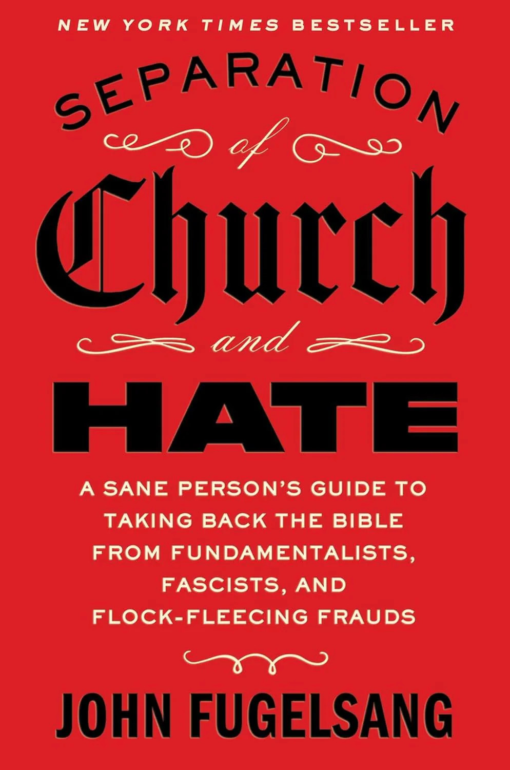 Separation of Church and Hate: A Sane Person’s Guide to Taking Back the Good Boo