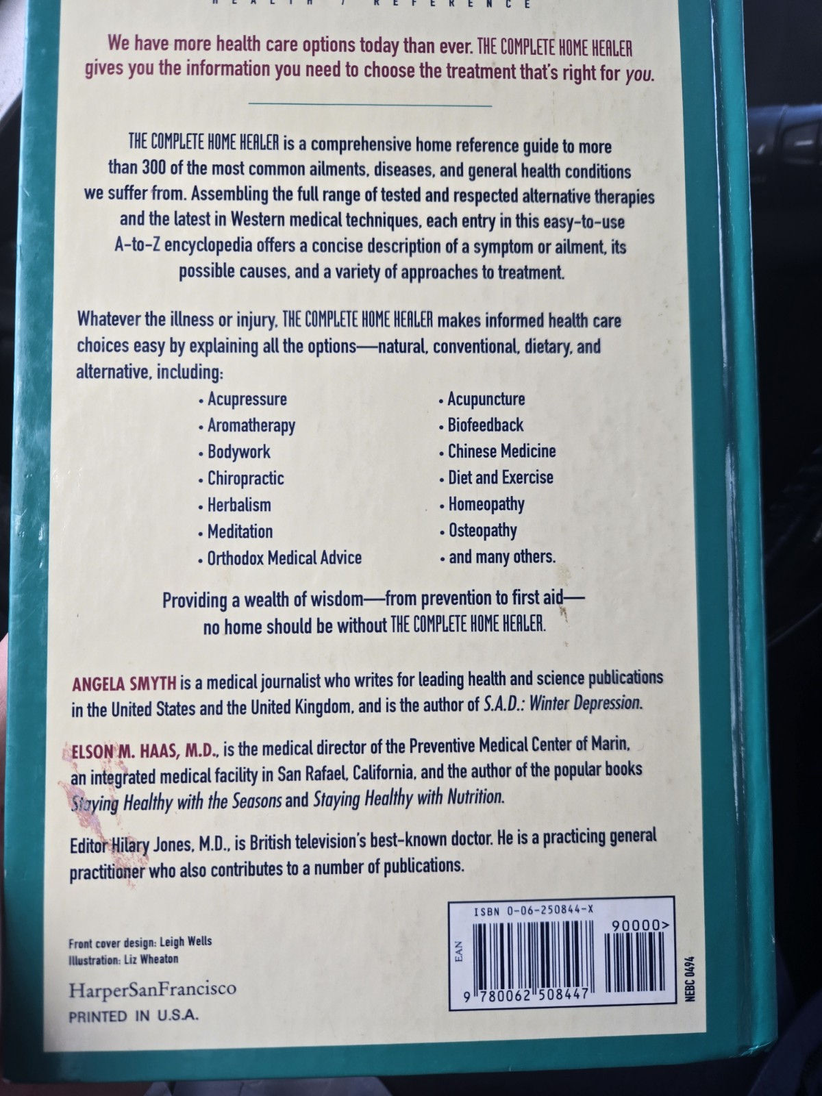 Complete Home Healer : Your Guide to Every Treatment Available for 300 of the…